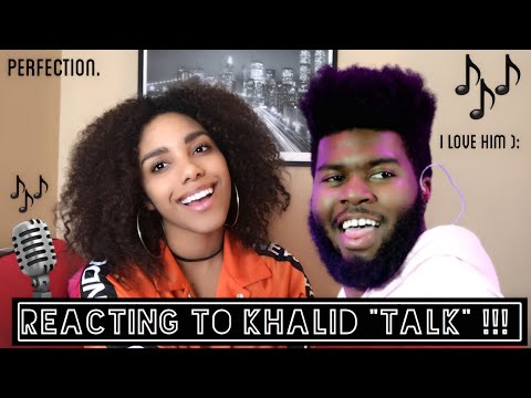 Khalid Talk Audio Reaction