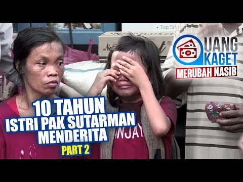 UANG KAGET MERUBAH NASIB EPISODE 14 - 10 Tahun Istri Pak Sutarman Menderita (Part 2)