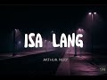 Isa Lang - Arthur Nery (lyrics)