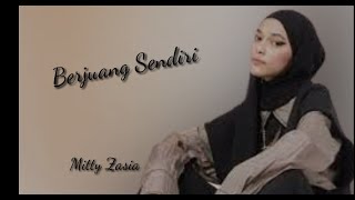 Download lagu Mitty Zasia - Berjuang Sendiri (Lirik Video ) mp3
