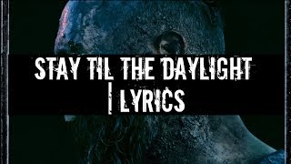Stay Till The Daylight「Skillet」[On Screen Lyrics]