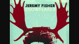 Jeremy Fisher - "Snowflakes"
