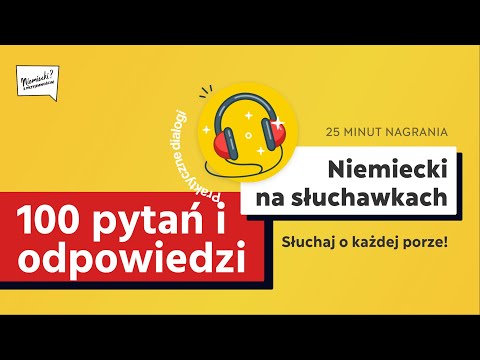 100 pytań i odpowiedzi - niemiecki na słuchawkach 🎧