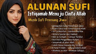 Download lagu Lagu Sufi Penenang Hati 2026 | Istiqamah & Cinta Menuju Allah | Sufi Nasheed Spiritual mp3