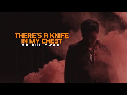 SAIFUL ZWAN  - THERE'S A KNIFE IN MY CHEST (OFFICIAL MUSIC VIDEO) | COUNTRYWOLVES