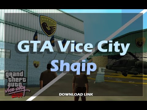 GTA Vice city Shqip [ DOWNLOAD LINK + Gameplay] by GetoarH