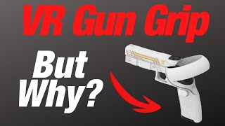 Quest 2 Gun Grips, Ridiculous or Awesome?- AMVR Gun Case for Quest 2