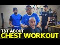 T & T About Chest Workout