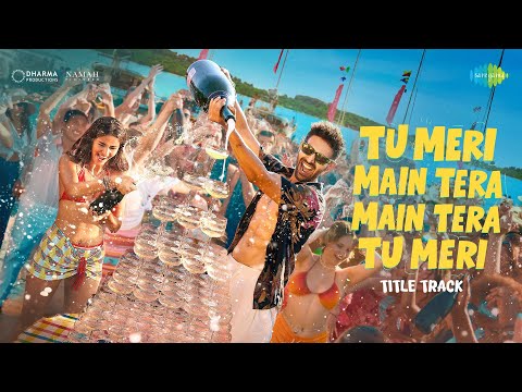 Tu Meri Main Tera Main Tera Tu Meri - Title Track | Kartik Aaryan, Ananya Panday, Vishal-Sheykhar