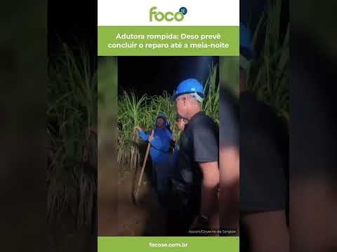 Adutora rompida: Deso prevê concluir o reparo até a meia-noite #Shorts