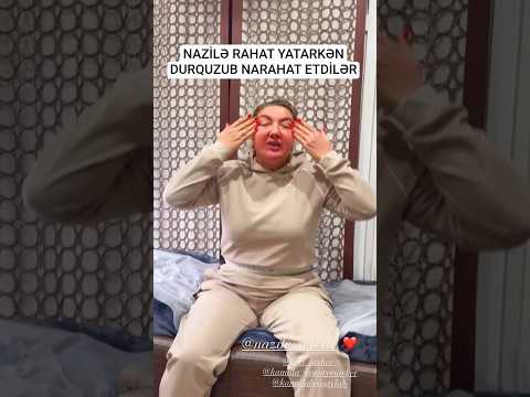 NAZİLƏ SƏFƏRLİNİN ÇƏTİN ANLARI😳 #shorts