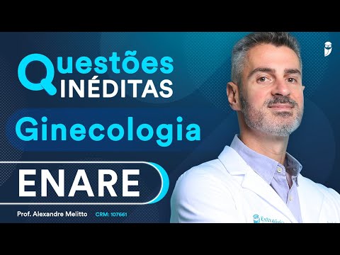 Questões Inéditas de Ginecologia para o ENARE (Sprint)