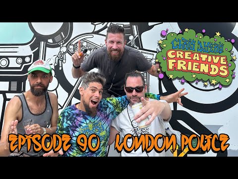 Creative Friends Podcast # 90 - The London Police  (Street Artists)