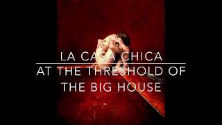 At the Threshold of the Big House