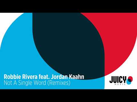 Robbie Rivera Feat. Jordan Kaahn-Not a Single Word- (Siri Umann, Victor Perez, Vicente Ferrer mix)