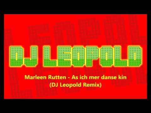 Marleen Rutten - As ich mer danse kin (DJ Leopold Remix)
