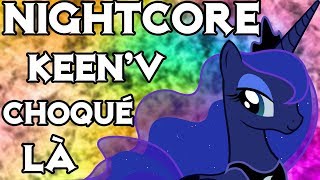 [TKD Nightcore] Keen&#39;V Choqué là