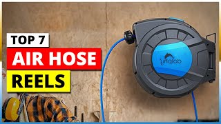 Best Air Hose Reels 2022 [Top 7 Picks]