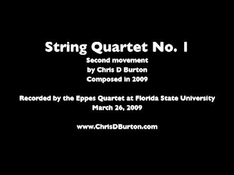 String Quartet No 1, mvt 2 - Chris D Burton