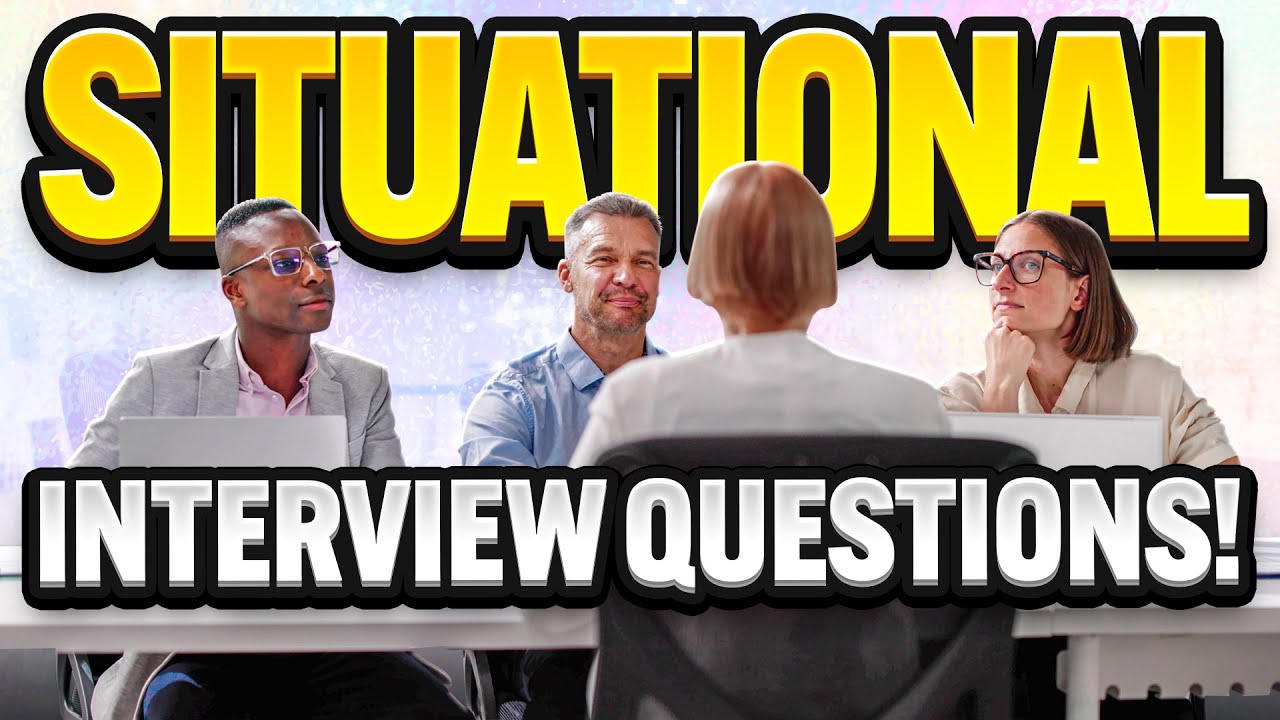 SITUATIONAL INTERVIEW QUESTIONS & ANSWERS! (How to USE THE STAR METHOD IN JOB INTERVIEWS!)