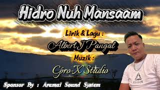 Download lagu HIDRO NU MANSAAM~ALBERT J PANGAL mp3