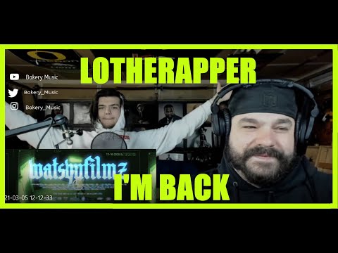 lotherapper - I'm Back (Official Video) REACTION Bakery Music