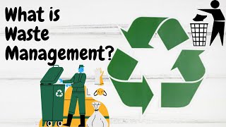 What is Waste Management? | Reduce Reuse Recycle | Environmental Science | Letstute