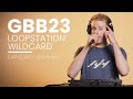 AVH – GBB23: World League Loopstation Wildcard | Dancing Summer