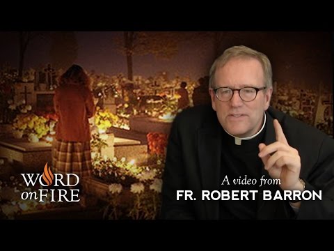 Bishop Barron on All Saints Day