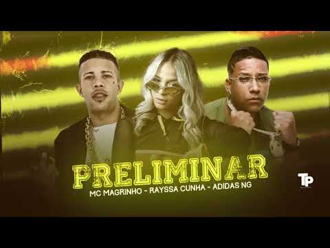 RAYSSA CUNHA, ADIDAS NG E MC MAGRINHO - PRELIMINAR