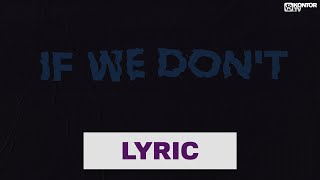 Macon x VIZE feat. Coach Harrison - If We Don't (Official Lyric Video)