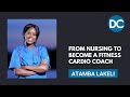 Atamba Lakeli: From Nursing To Become A Fitness Cardio Coach