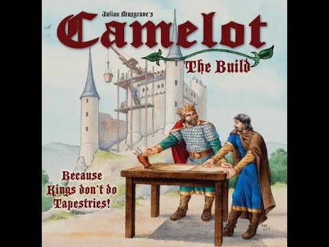 Camelot the Build