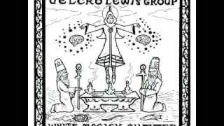 Velcro Lewis Group - Trouble Down Below