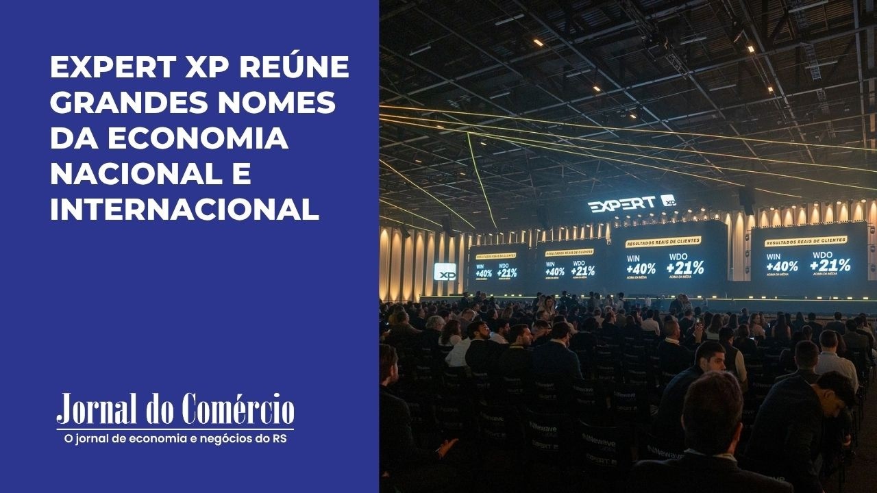 Expert XP reúne grandes nomes da economia nacional e mundial em São Paulo