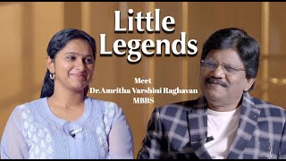 Little Legends:  Meet Dr.Amritha Varshini Raghavan, the new age medico...