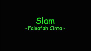 Download lagu Slam - Falsafah Cinta mp3