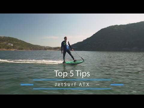 Jet Surf - Top 5 Tips with JetSurf ATX