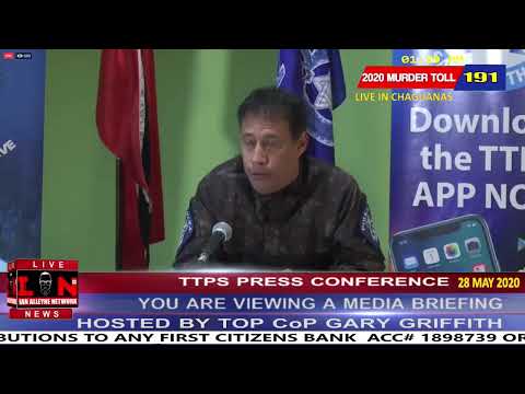 THURSDAY 28TH MAY 2020 - TTPS PRESS CONFERENCE