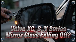 Volvo XC, S, V Series Mirror Glass Falling Off? Easy Reinstall Fix for XC, S60, S80 & More!