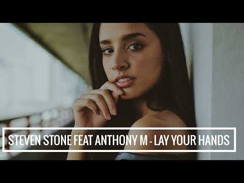 Steven Stone feat Anthony Moriah - Lay Your Hands