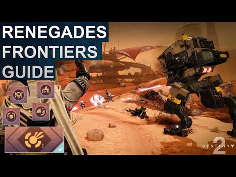 Destiny 2 Renegades Frontiers Overview, Explanation & Guide