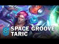 Space Groove Taric Skin Spotlight - League of Legends