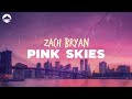 Zach Bryan Pink Skies Lyrics