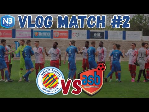Vlog Match #2 / FC Argelès Albères - AS Béziers / National 3 / J3