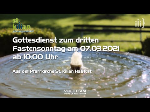 Gottesdienst zum dritten Fastensonntag am 07.03.2021