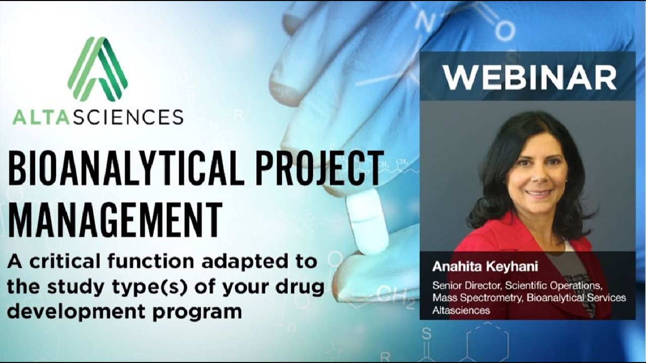 Webinar - Bioanalytical Project Management by Dr. Anahita Keyhani
