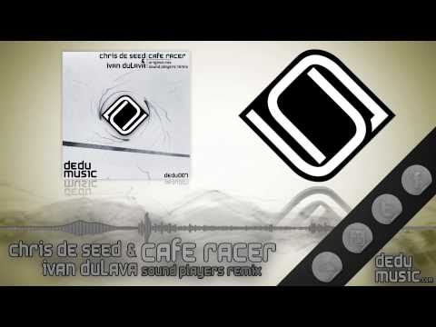 Chris De Seed & Ivan Dulava - Cafe Racer (Sound Players Remix) [DEDU MUSIC]