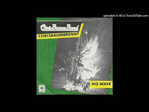Chris Braun Band - Chrisbaumbrennt (1981)
