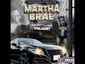 Valiant- Martha Brae (Official Audio) ft Badberchin